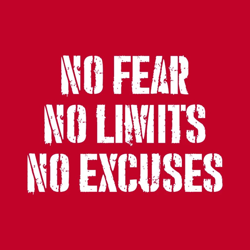 Pas de peur, pas de limites, pas d’excuses