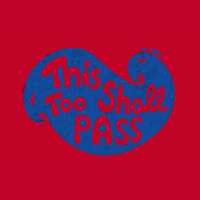 This Too Shall Pass Wave