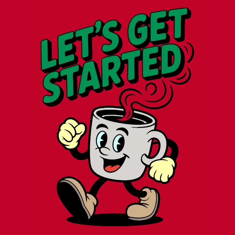 Lets Get Started Coffee Motif