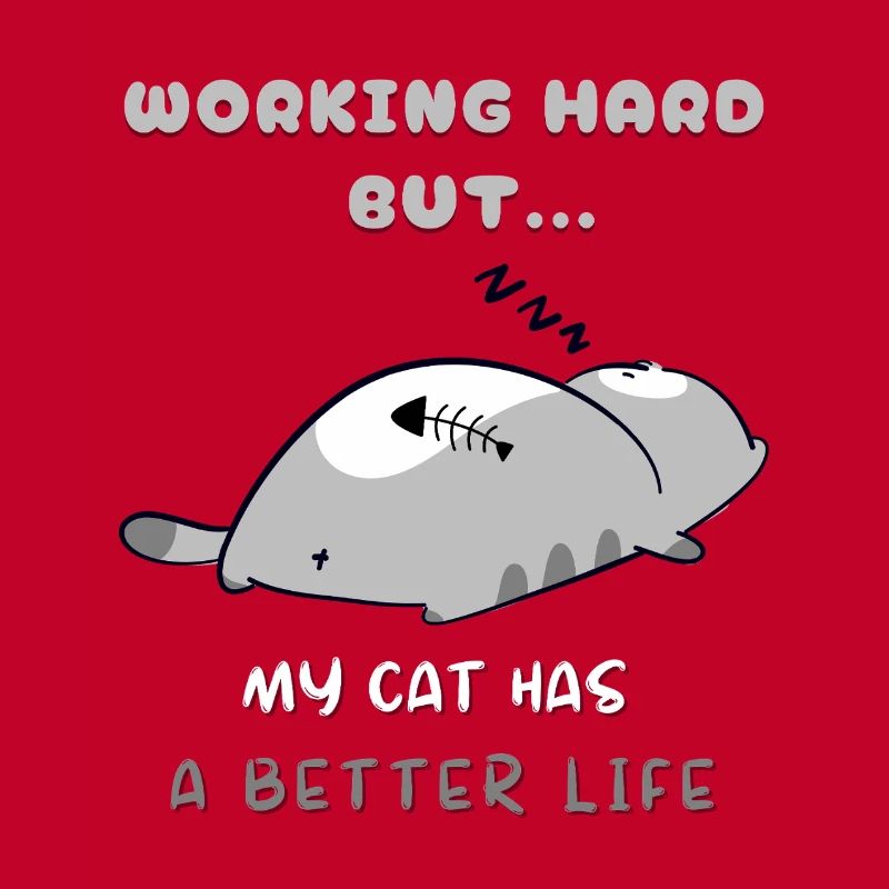 Cat Work, Better Life