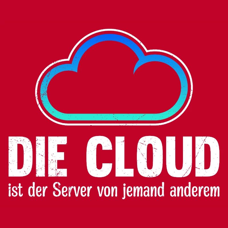 Coder DIE CLOUD IST DER SERVER VON JEMANDE ANDREN