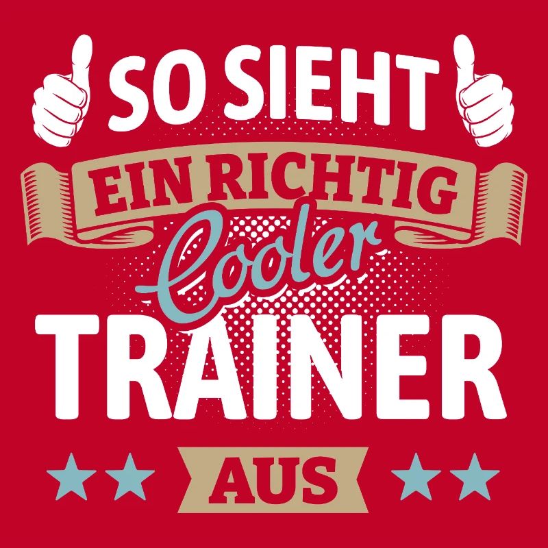 So sieht ein richtig cooler Trainer aus - Spruch