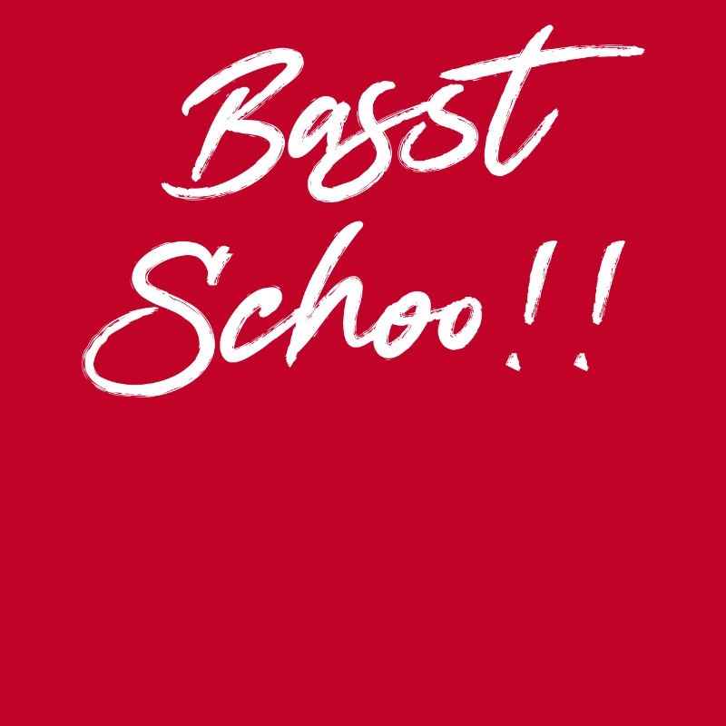 Basst scho
