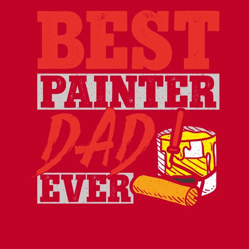 House Painter Decorator Dad Best