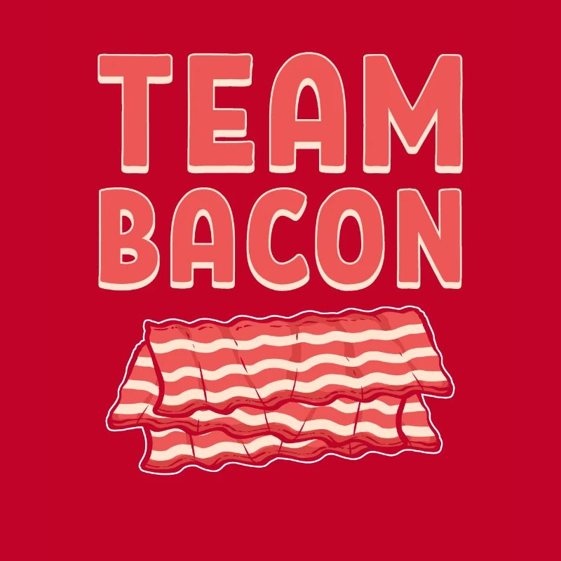 Team Bacon Ham Meat Breakfast Bacon and Egg