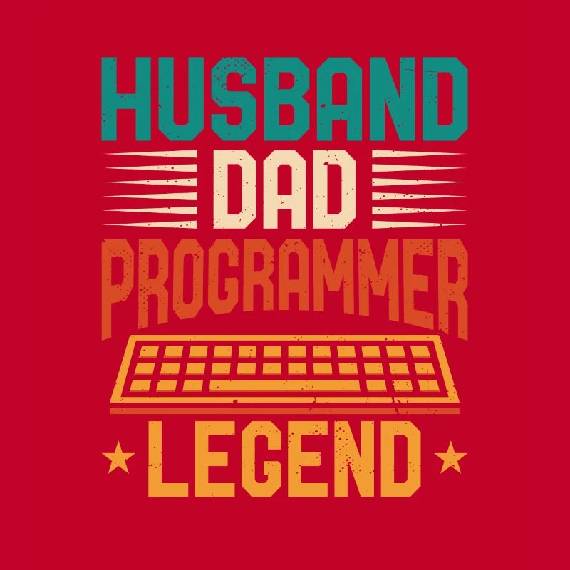 Husband Dad Programmer Legend Coder Programmierer