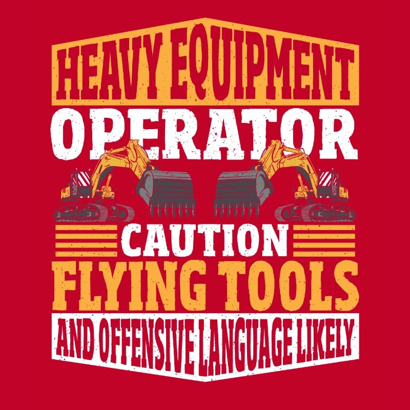 Heavy Equipment Operator Flying Tools & Offensive