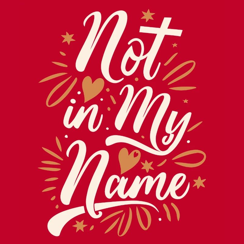 Pas en mon nom Devise Déclaration disant