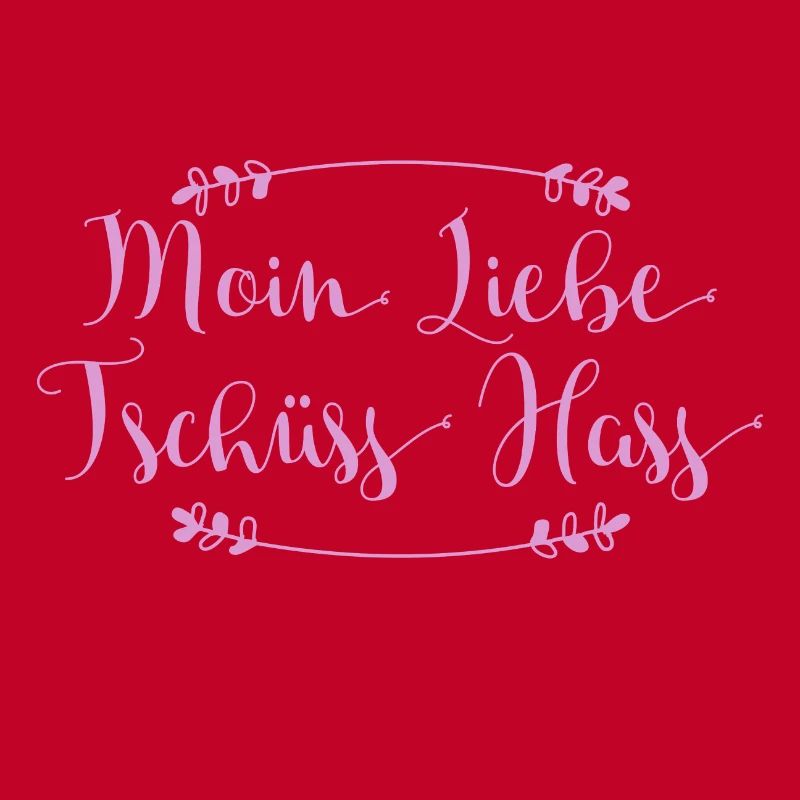 Moin Liebe - Tschüss Hass I Geschenkidee