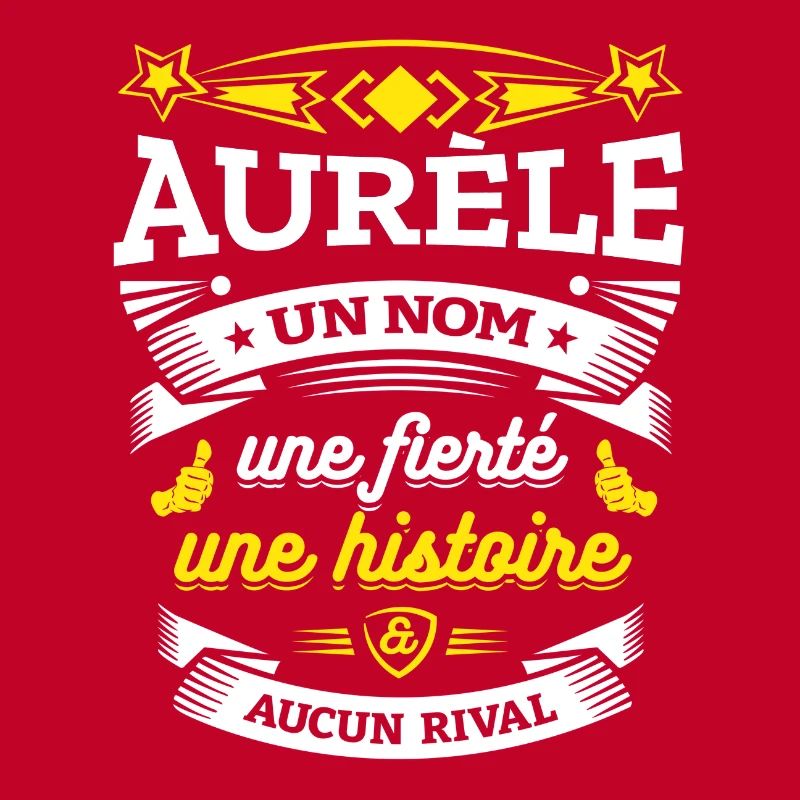 AURÈLE UN NOM UNE FIERTÉ AUCUN RIVAL