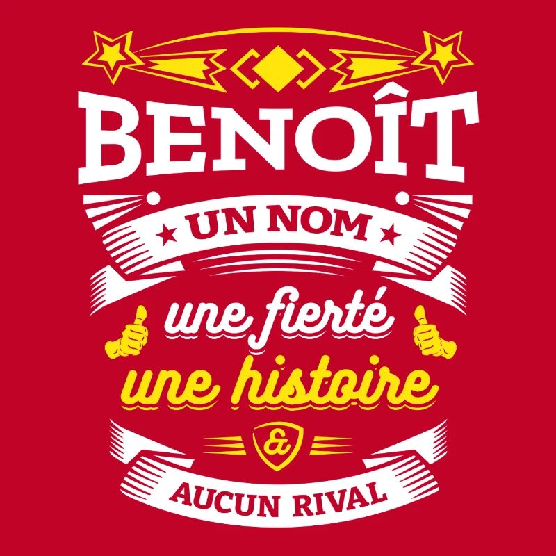 BENOÎT UN NOM UNE FIERTÉ AUCUN RIVAL