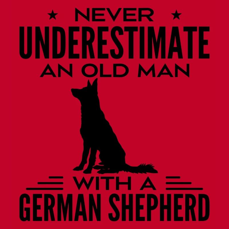 Never Underestimate Old Man With A German Shepherd