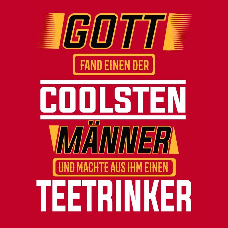 Teetrinker, einer der coolsten Männer der Welt