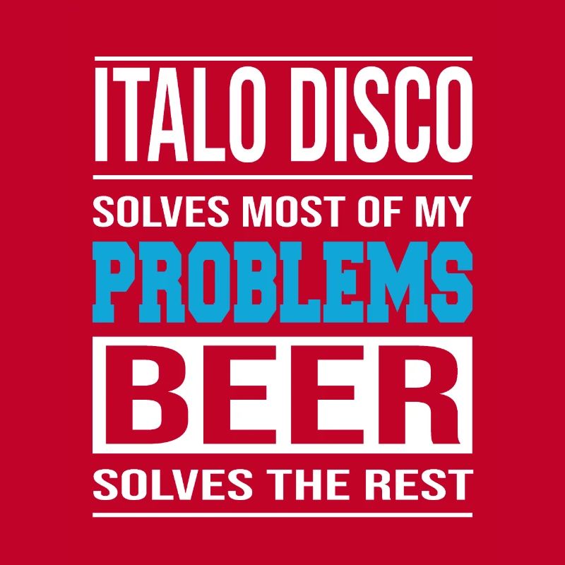 Italo Disco solves problems, beer solves the rest