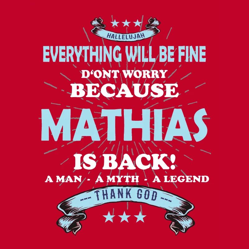 Everything will be fine Mathias Is back