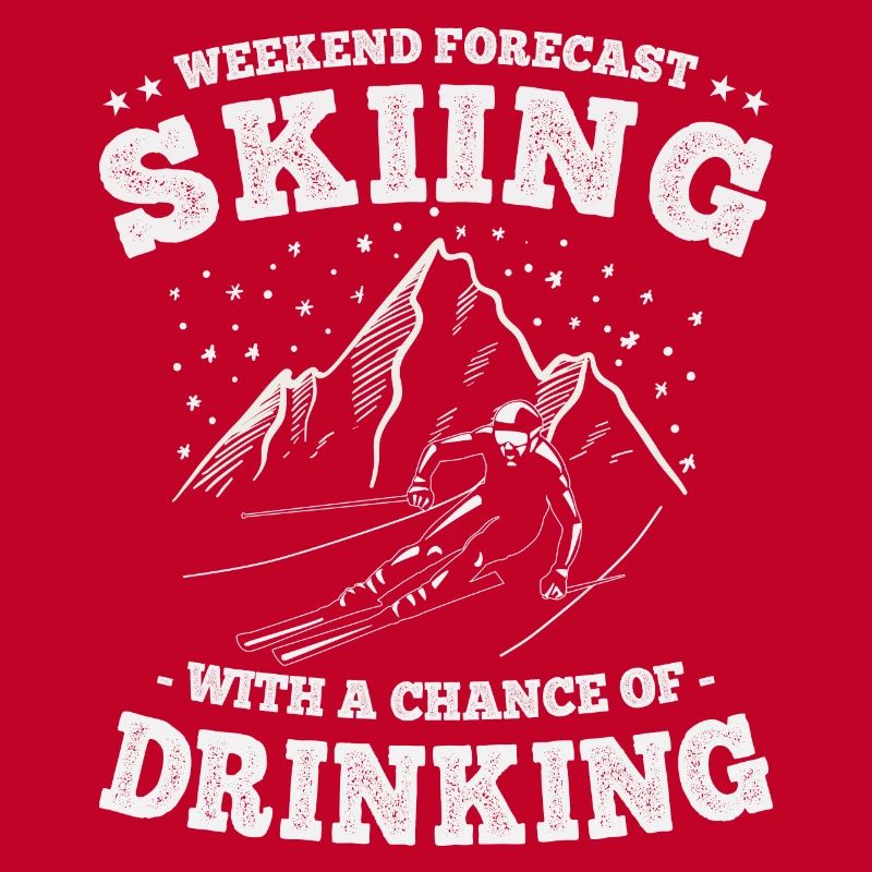 Weekend Forecast Skiing with a Chance of Drinking