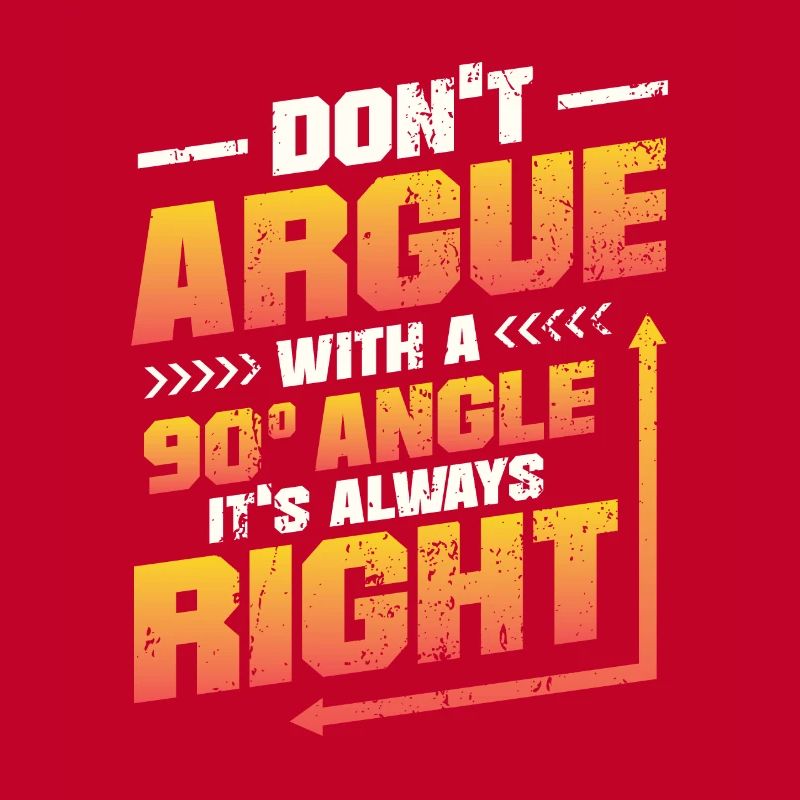 Ne discutez pas avec un angle de 90 °.