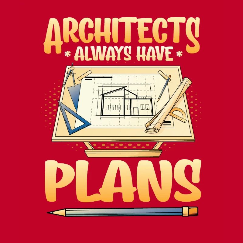 Architects always have plans, architecture