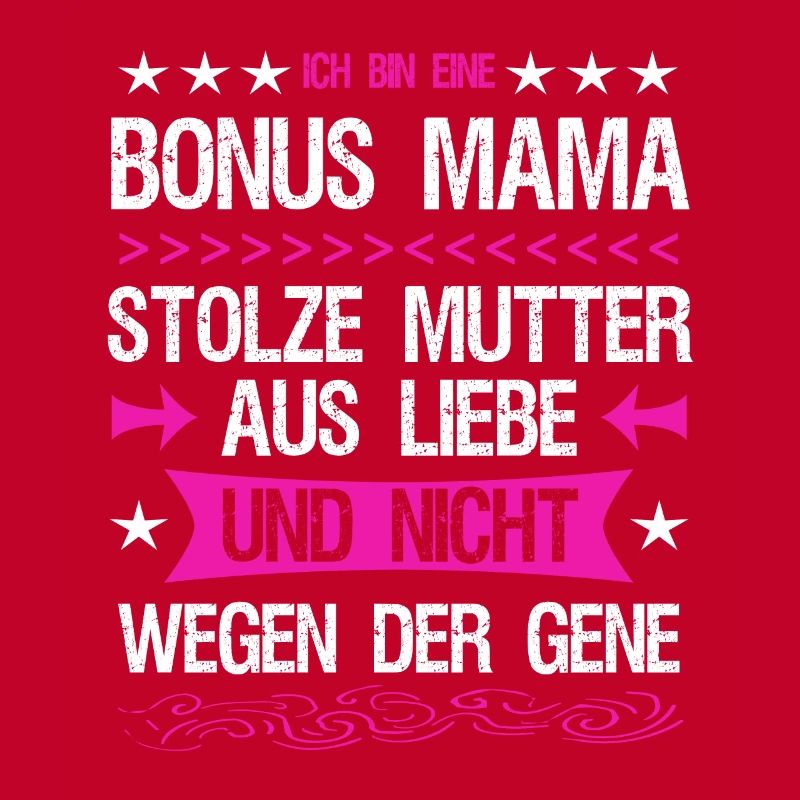 Bonus Mama Mutter Stiefmutter Adoptivmutter Liebe