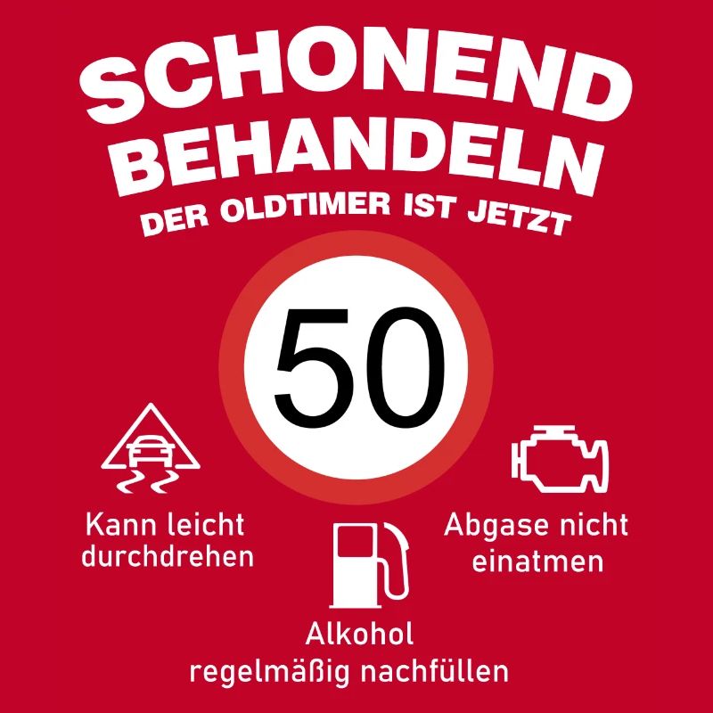 Der Oldtimer wird 50 Jahre alt lustige Auto Spruch