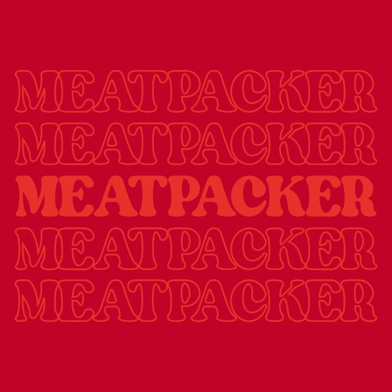 Meatpacker Meat Processor Meat Worker Processor