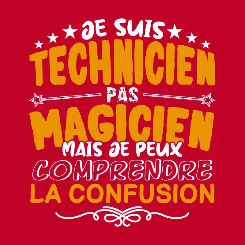 Technicien | Technicien pas Magicien | Meilleur Te
