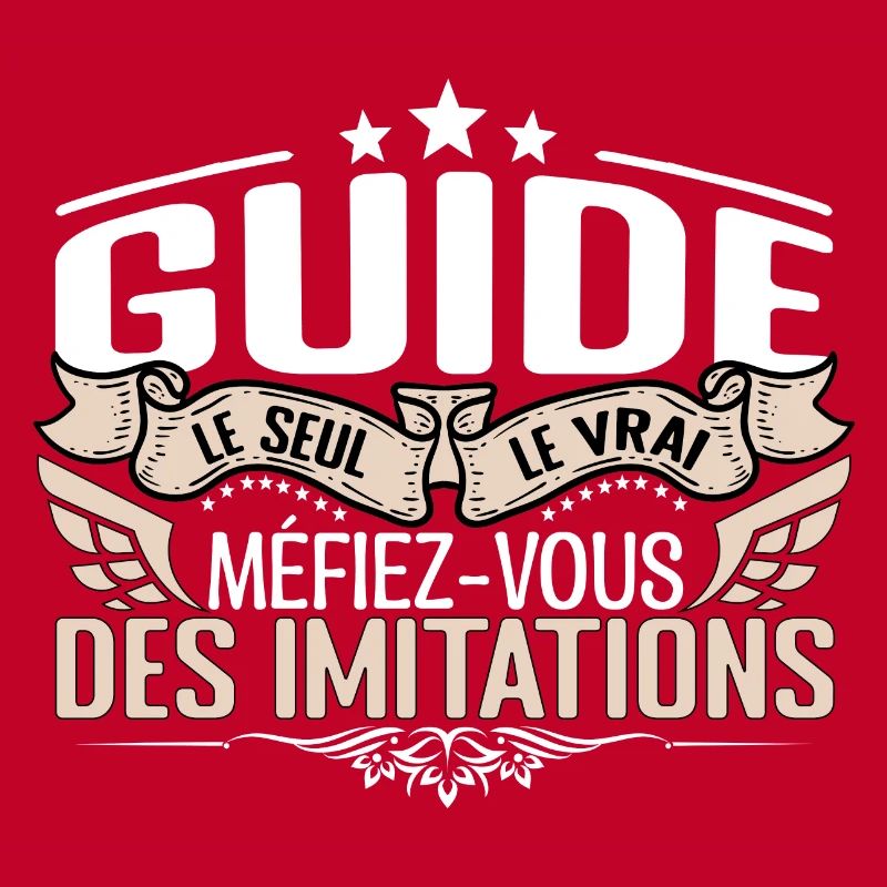 Guide le seul Guide le vrai Guide