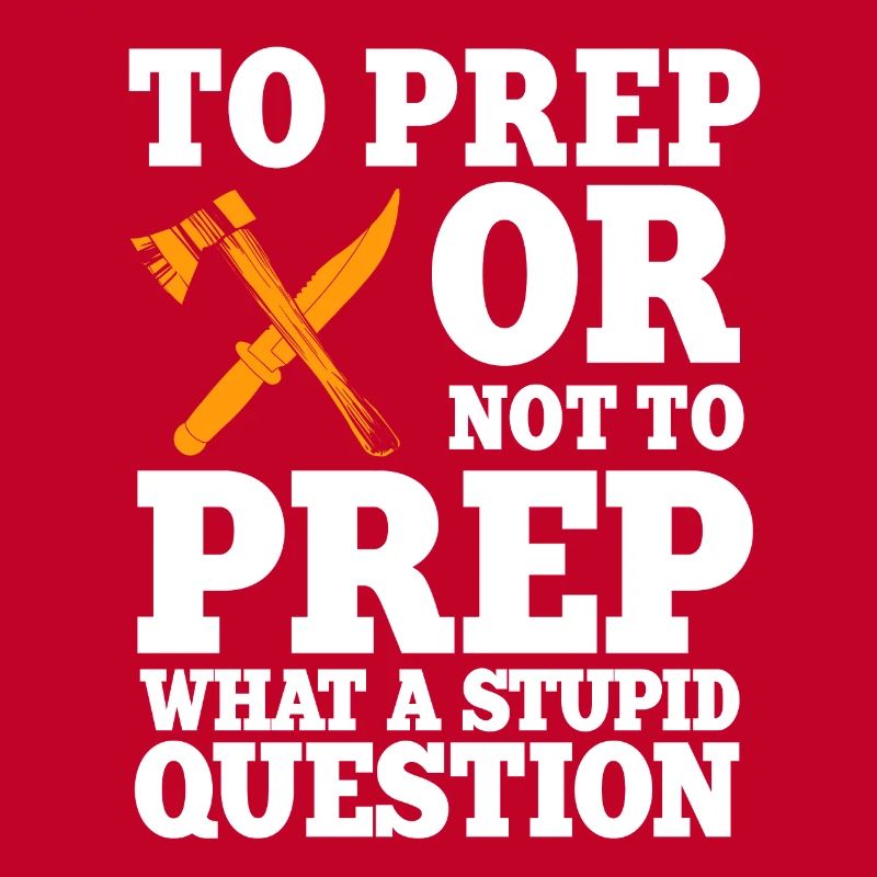 Lustiger Prepper Spruch