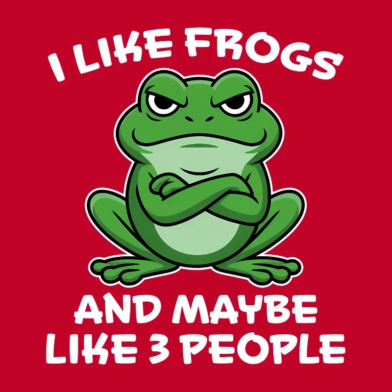 Frog Saying Toad Funny Frogs Gift