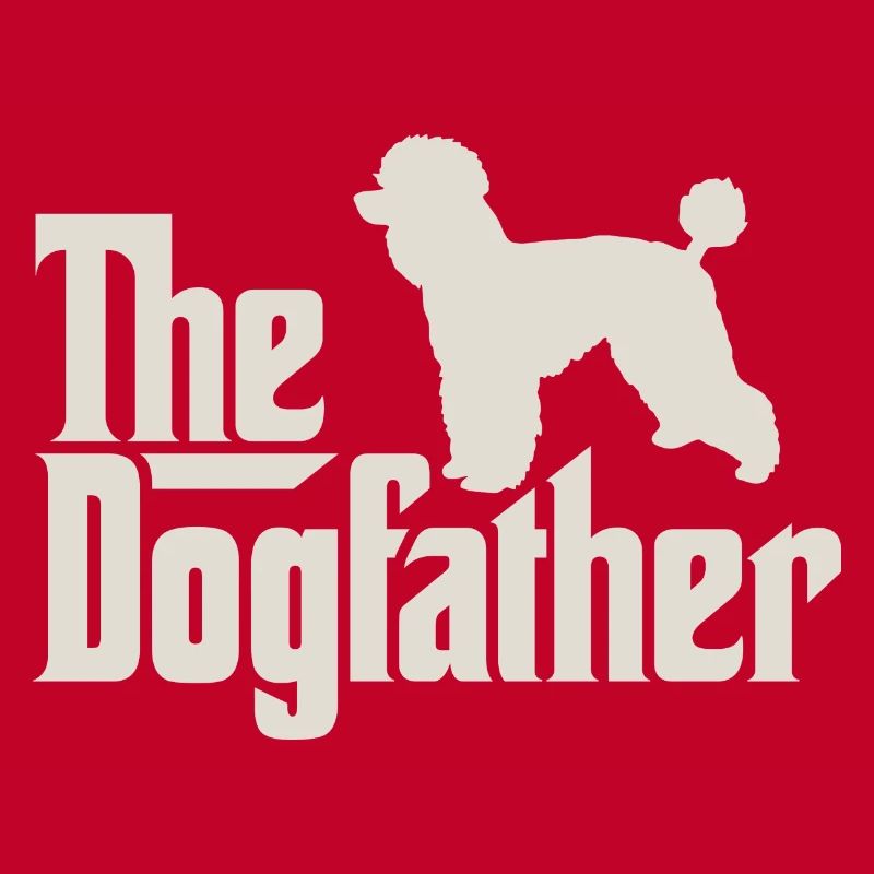 Le Dogfather - caniche caniche caniche