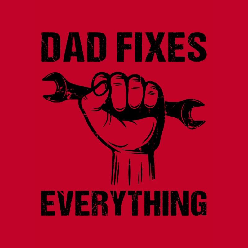 Dad fixes everything daddy dad