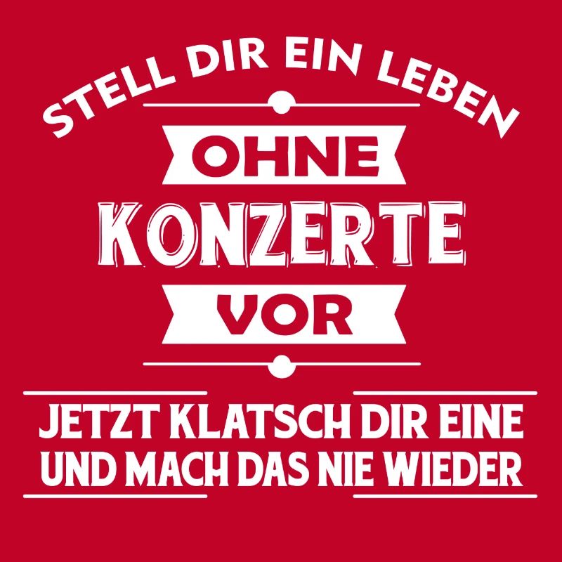 KONZERTE - Stell dir ein Leben ohne vor..