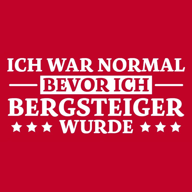 Bergsteiger Spruch Lustiges Bergsteiger Geschenk