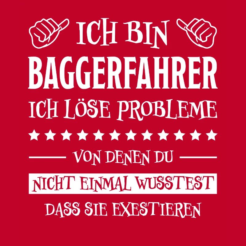 Baggerfahrer Lustiger Spruch Beruf Bagger Geschenk