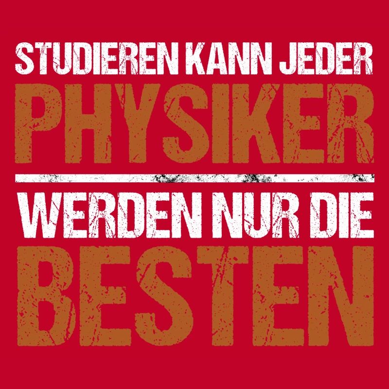 Anyone can study - Physiker Edition