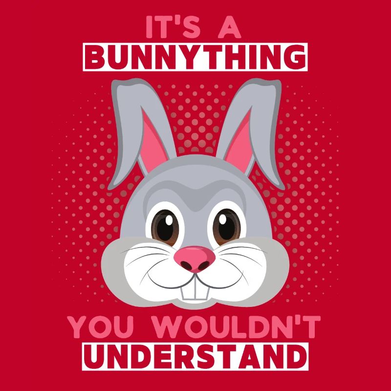 Rabbit, funny saying Comic Rabbit It's a Bunnything