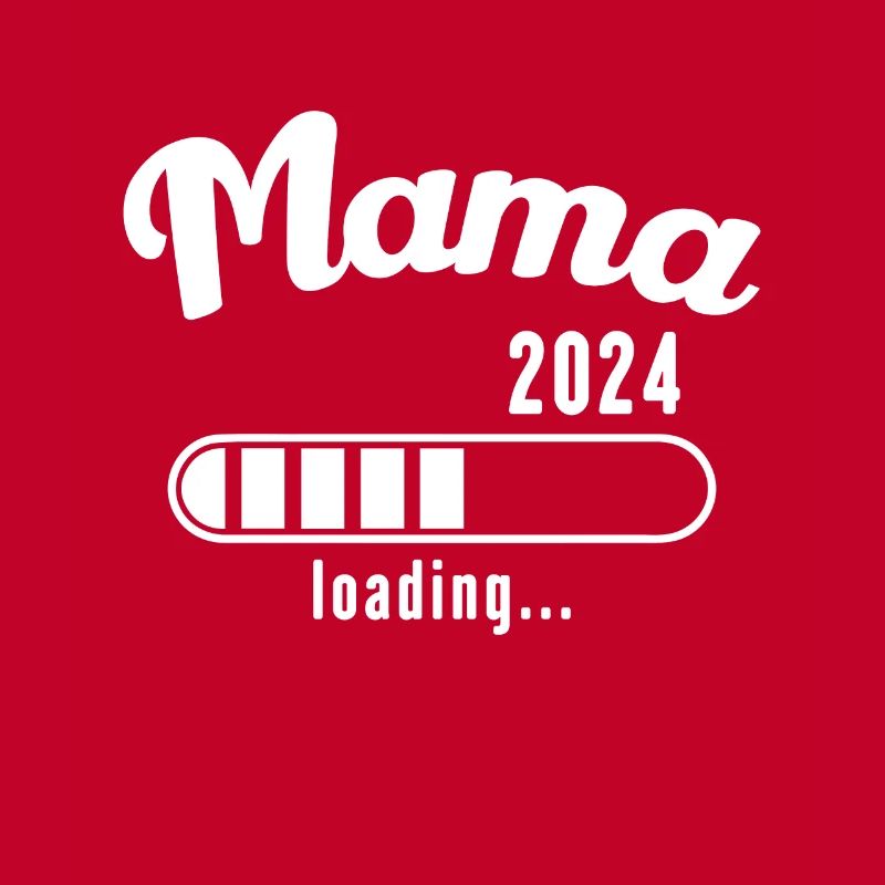 Mamá 2024 Loading Pregnancy Mom Mom