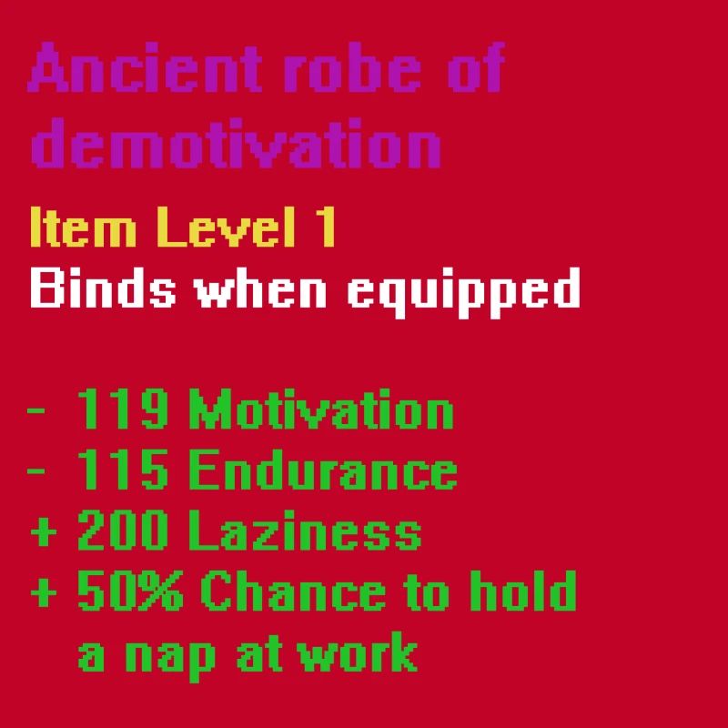 Robe der Demotivation