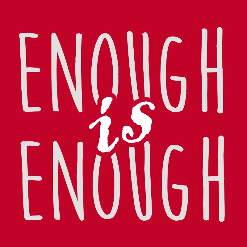 enough is enough it is enough statement gift