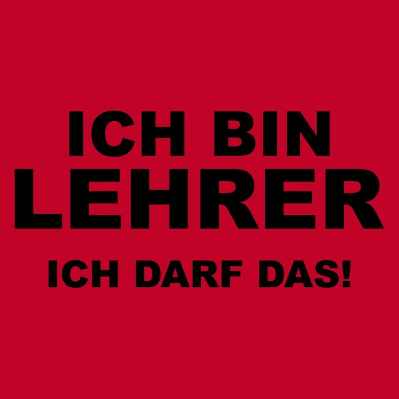 Ich bin Lehrer - Ich darf das!