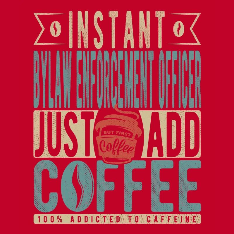 Agent d’application des règlements municipaux instantané Il suffit d’ajouter du café