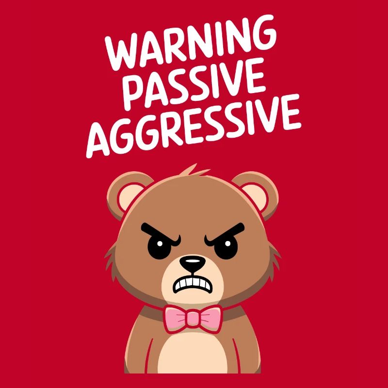 Caution Passive Aggressive Bear With Bow Tie