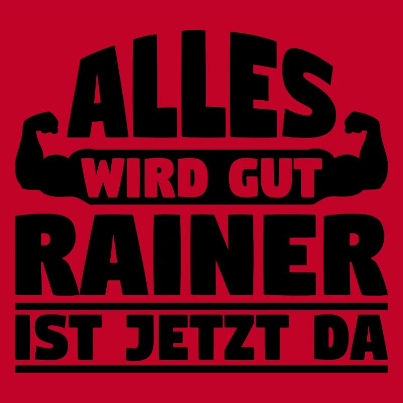 Alles wird gut Rainer ist jetzt da