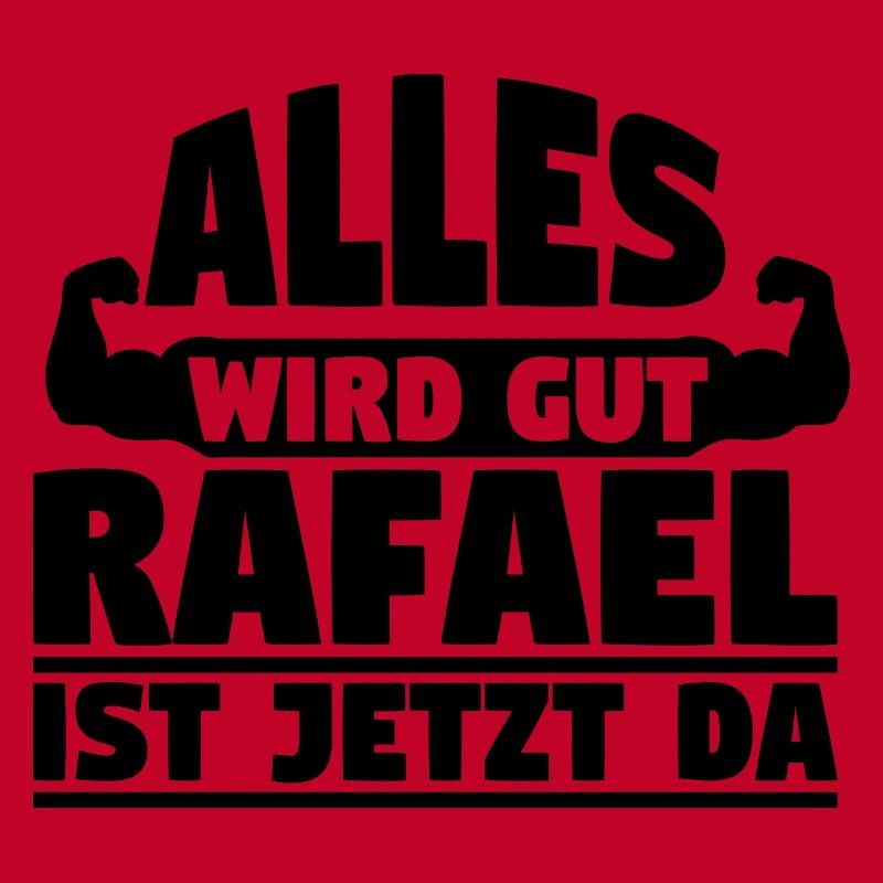 Alles wird gut Rafael ist jetzt da