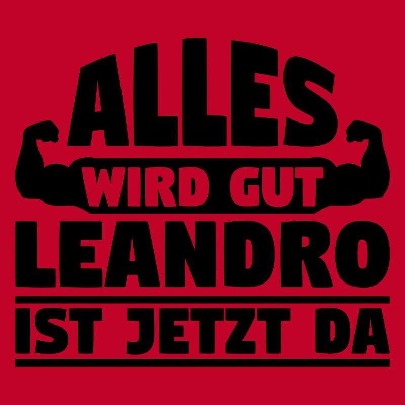 Alles wird gut Leandro ist jetzt da