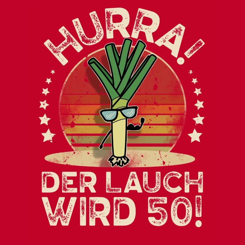 50. Geburtstag Hurra Der Lauch Wird 50