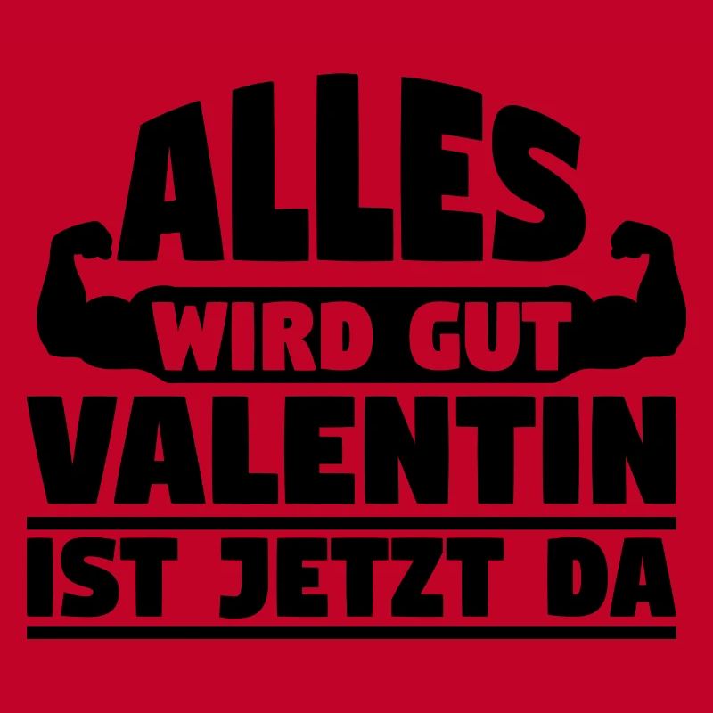 Alles wird gut Valentin ist jetzt da