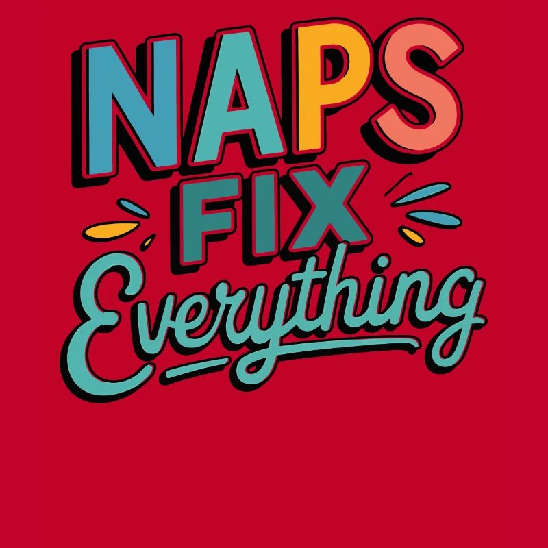 Naps Fix Everything - Sleepy Retro Humor Design