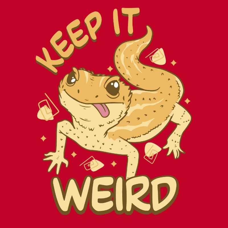 Keep It Weird Funny Saying
