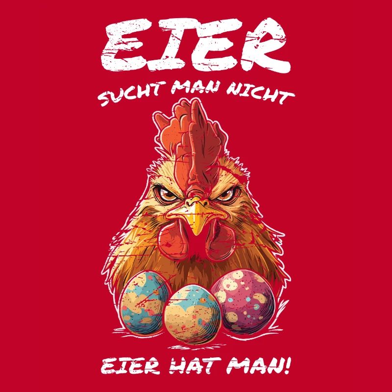 Eier sucht man nicht Hahn Ostern